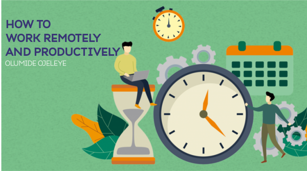 How To Work Remotely and Productively